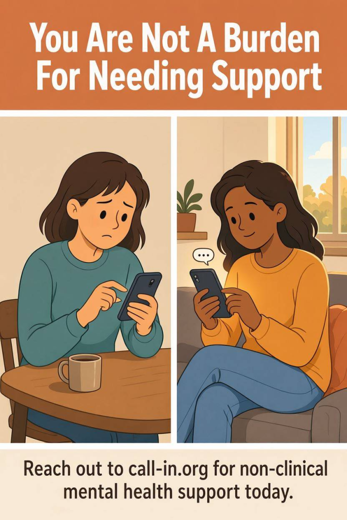 A comic illustration of someone afraid to reach out to a friend, followed by a supportive conversation showing they are not a burden.
