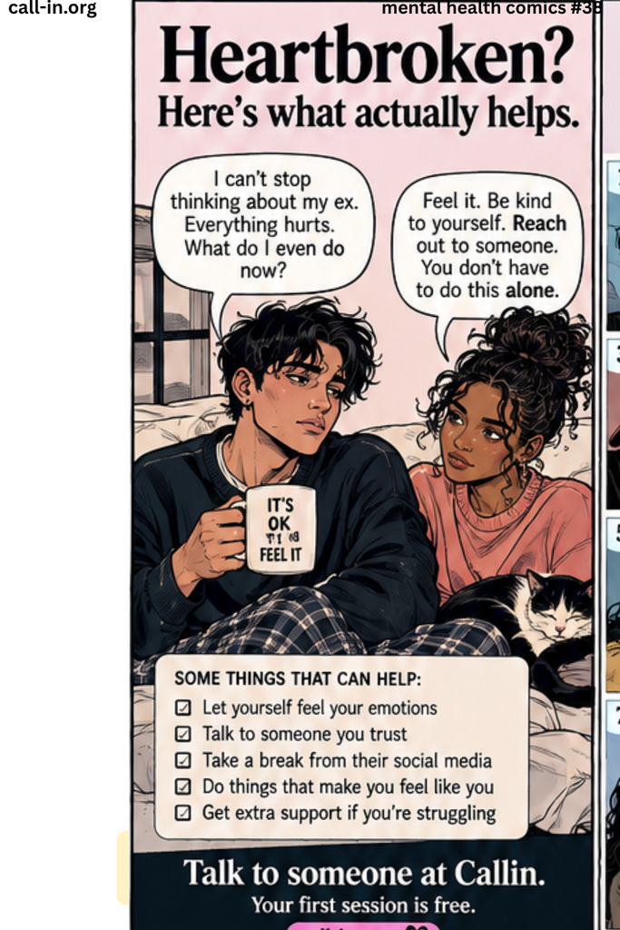 dealing with relationship heartbreak and need someone to talk to? reach out to call-in.org