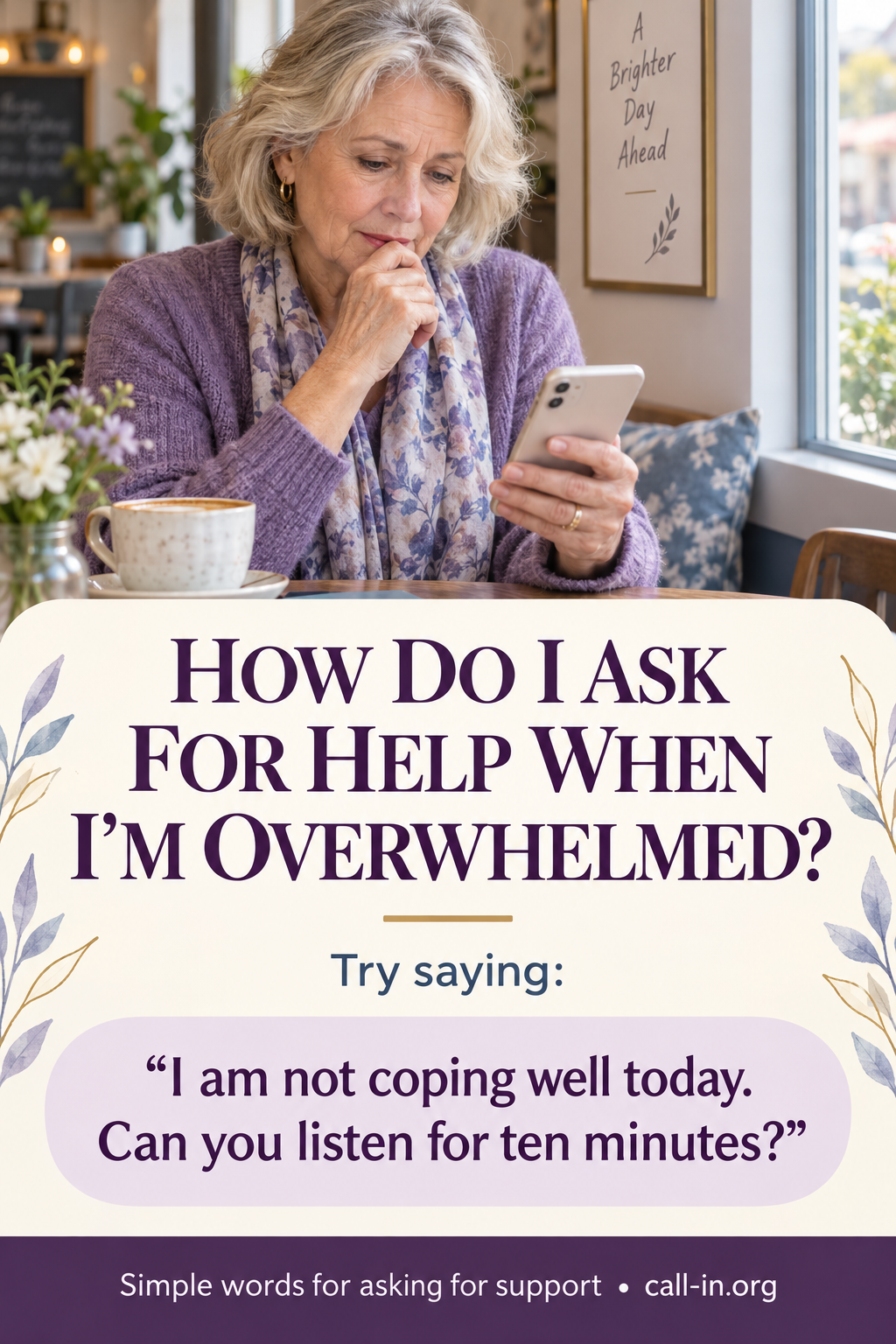 who can i reach out to when i don't know how to cope?