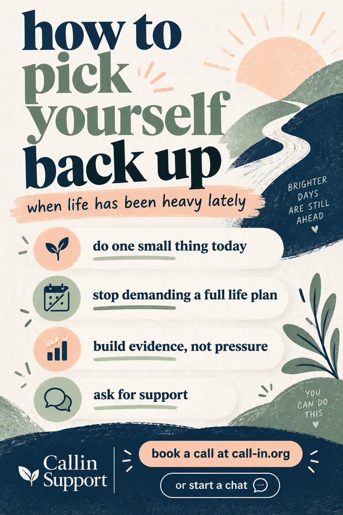 Where to Find Motivation and Start Again When Life Feels Overwhelming in a safe space to talk Callin Support